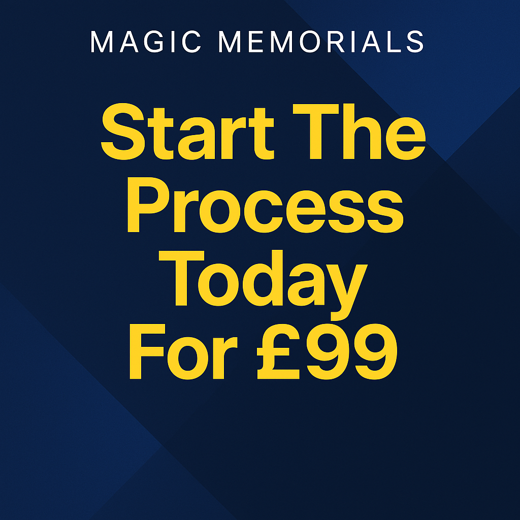 Start the headstone design process today for just £99 with Magic Memorials – no pressure, no hidden costs